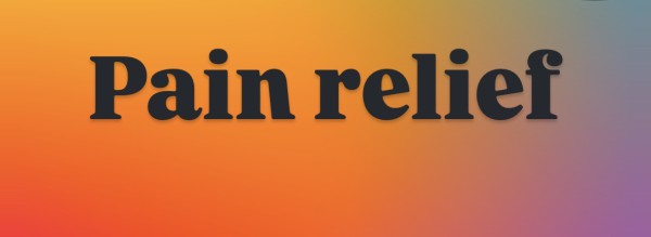 Pain relief